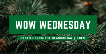 Wow Wednesday Stories from the Classroom